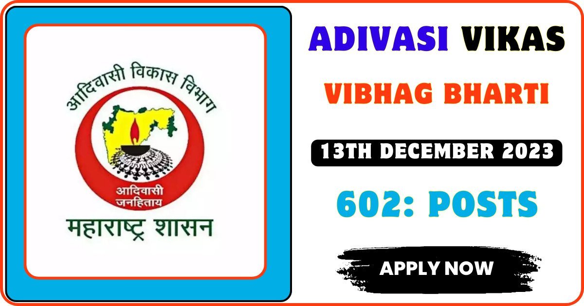 Adivasi Vikas Vibhag Recruitment 2023